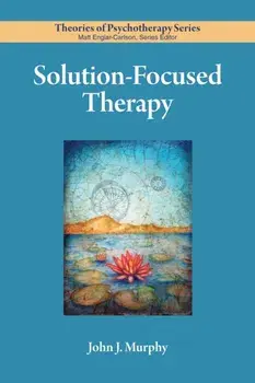 Solution-Focused Therapy, Paperback/John Murphy