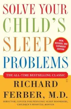 Solve Your Child's Sleep Problems, Paperback/Richard Ferber