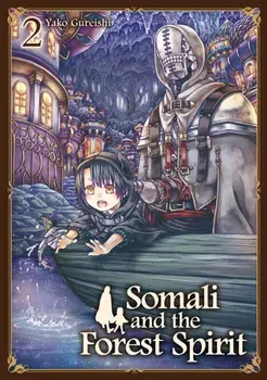 Somali and the Forest Spirit Vol. 2, Paperback/Yako Gureishi