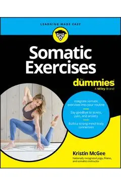 Somatic Exercises for Dummies - Kristin Mcgee