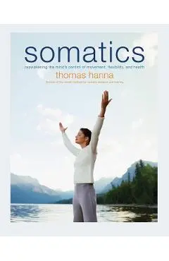 Somatics - Thomas Hanna
