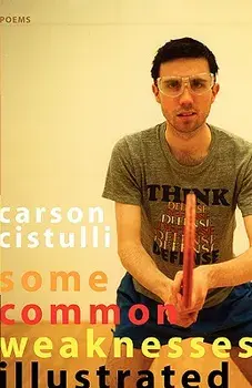 Some Common Weaknesses Ilustrated, Paperback/Carson Cistulli