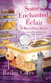 Some Enchanted Eclair, Paperback/Bailey Cates