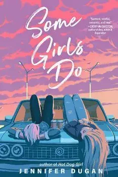 Some Girls Do, Paperback/Jennifer Dugan