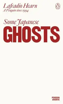 Some Japanese Ghosts, Paperback/Lafcadio Hearn