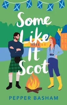 Some Like It Scot. A Novel, Paperback/Pepper Basham