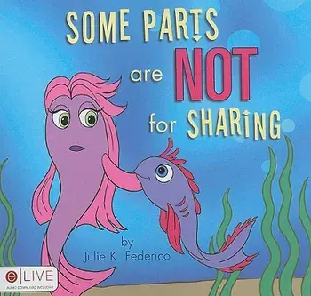 Some Parts Are Not for Sharing, Paperback/Julie K. Federico