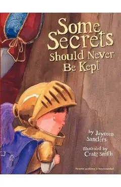 Some Secrets Should Never Be Kept