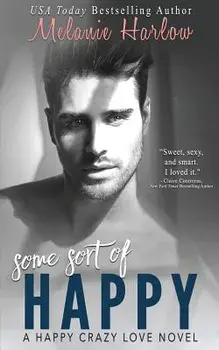 Some Sort of Happy (Skylar and Sebastian), Paperback/Melanie Harlow
