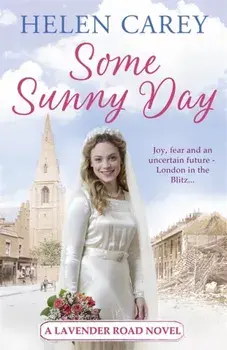 Some Sunny Day (Lavender Road 2), Paperback/Helen Carey