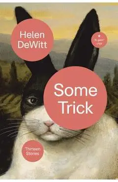 Some Trick - Helen Dewitt