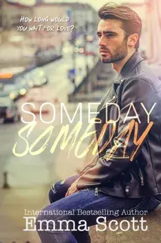 Someday, Someday, Paperback/Emma Scott