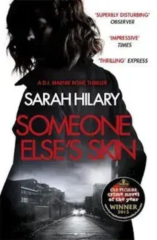 Someone Else's Skin (D.I. Marnie Rome 1): Winner of the Crim, Paperback/Sarah Hilary