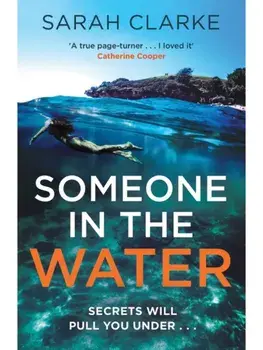 Someone in the Water, Paperback/Sarah Clarke