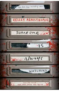 Someone Is Always Watching - Kelley Armstrong