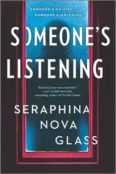 Someone's Listening, Paperback/Seraphina Nova Glass