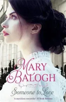 Someone to Love, Paperback/Mary Balogh