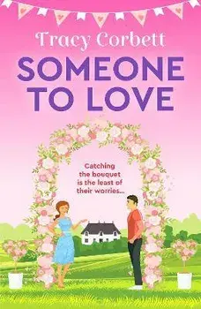 Someone to Love, Paperback/Tracy Corbett