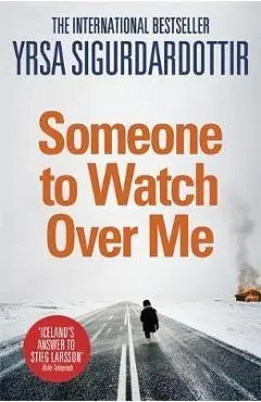 Someone to Watch Over Me - Yrsa Sigurdardottir