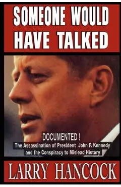 Someone Would Have Talked - Larry Hancock