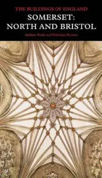 Somerset: North and Bristol, Hardcover/Andrew Foyle