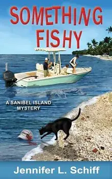 Something Fishy: A Sanibel Island Mystery, Paperback/Jennifer Lonoff Schiff