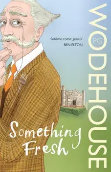 Something Fresh. (Blandings Castle), Paperback/P. G. Wodehouse
