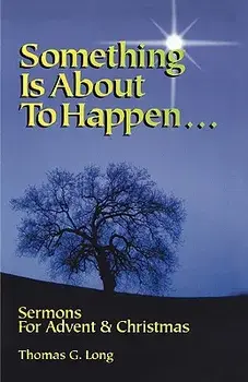 Something Is about to Happen/Thomas G. Long