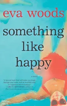 Something Like Happy, Paperback/Eva Woods