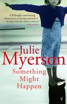 Something Might Happen, Paperback/Julie Myerson