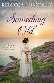 Something Old, Paperback/Rebecca Connolly