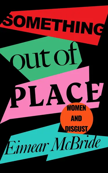 Something Out of Place | Eimear McBride