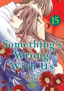 Something's Wrong With Us 15, Paperback/Natsumi Ando