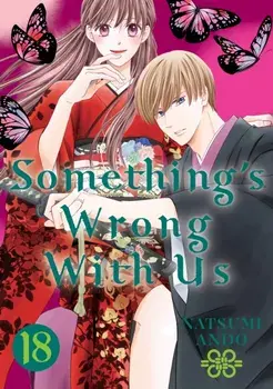 Something's Wrong With Us 18, Paperback/Natsumi Ando
