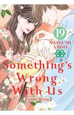 Something's Wrong with Us 19 - Natsumi Ando