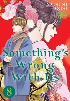 Something's Wrong With Us 8, Paperback/Natsumi Ando