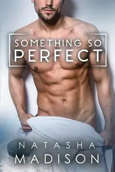 Something So Perfect, Paperback/Natasha Madison