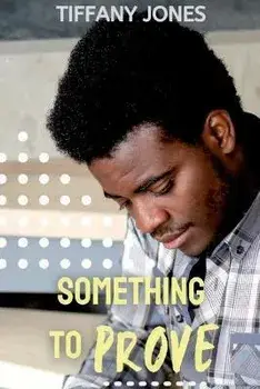 Something to Prove, Paperback/Tiffany Jones