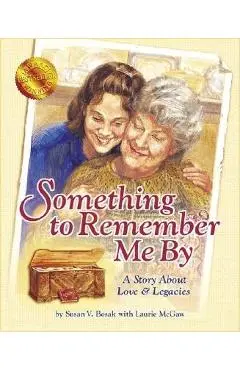Something to Remember Me By - Susan V. Bosak