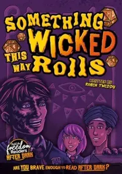 Something Wicked This Way Rolls, Paperback/Robin Twiddy