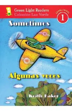 Sometimes/Algunas Veces: Bilingual English-Spanish - Keith Baker