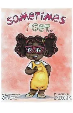 Sometimes I Get... - Ralph Greco