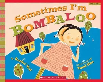 Sometimes I'm Bombaloo, Paperback/Rachel Vail