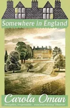 Somewhere in England, Paperback/Carola Oman