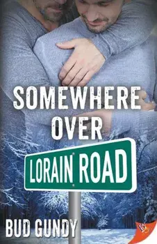 Somewhere Over Lorain Road, Paperback/Bud Gundy