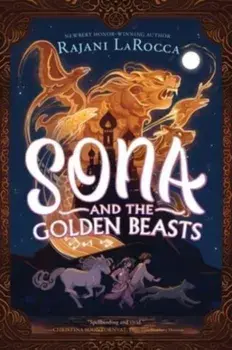 Sona and the Golden Beasts, Hardback/Rajani Larocca