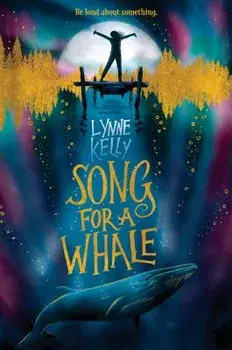 Song for a Whale, Hardcover/Lynne Kelly