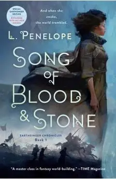 Song of Blood & Stone: Earthsinger Chronicles, Book One - L. Penelope