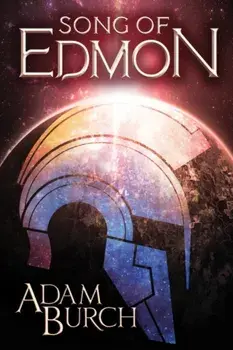 Song of Edmon, Paperback/Adam Burch