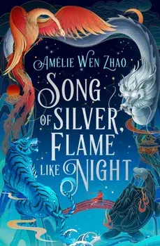 Song of Silver, Flame Like Night, Paperback/Amelie Wen Zhao